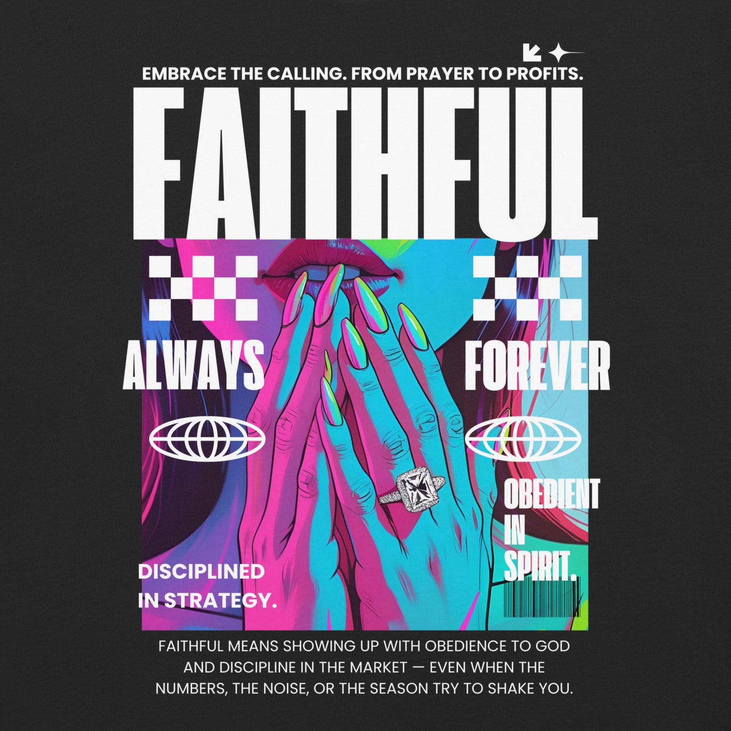 Faithful Tee – Obedient in Spirit. Disciplined in Strategy.