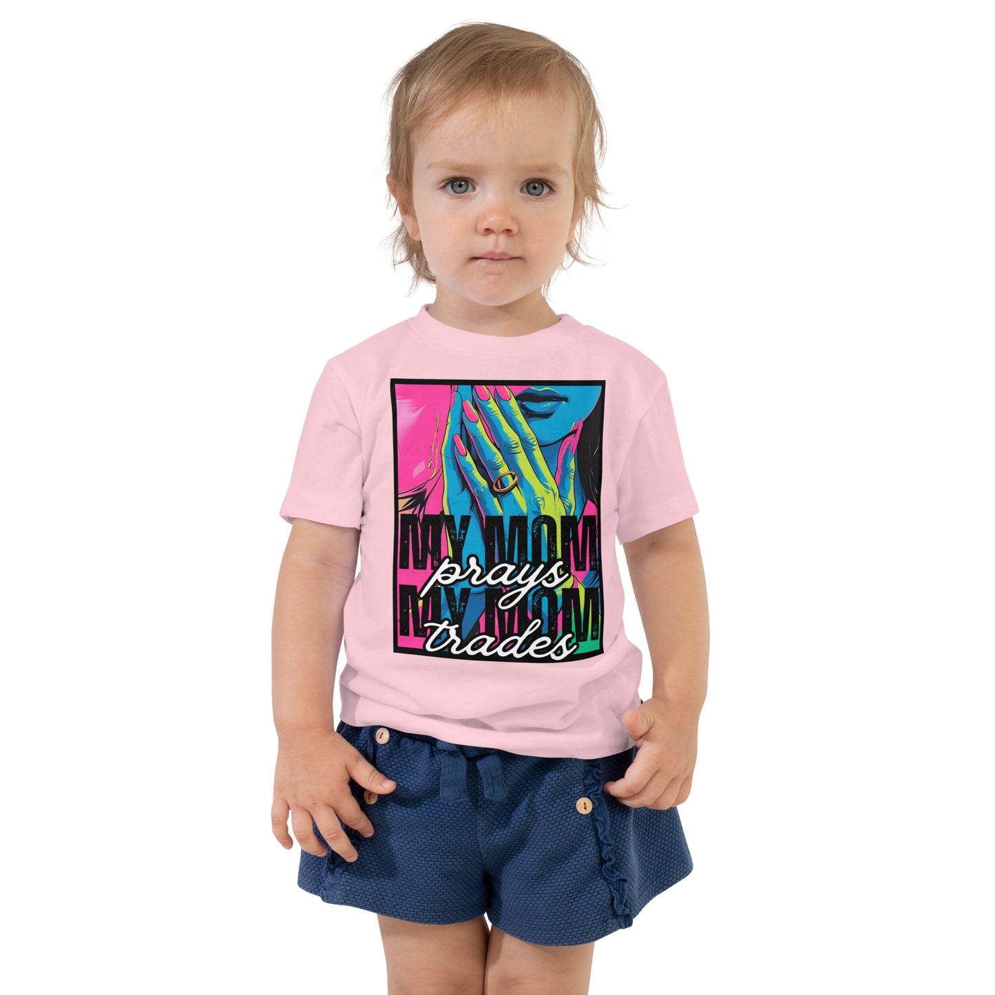 My Mom Prays & Trades – Toddler Tee